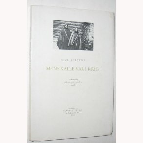 Mens Kalle var i krig -Sydslesvig p en anden mde