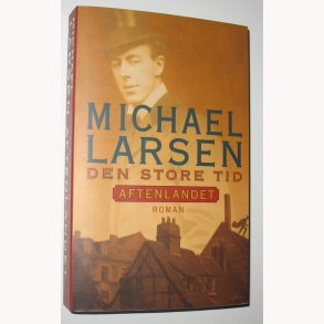 Den store tid - aftenlandet