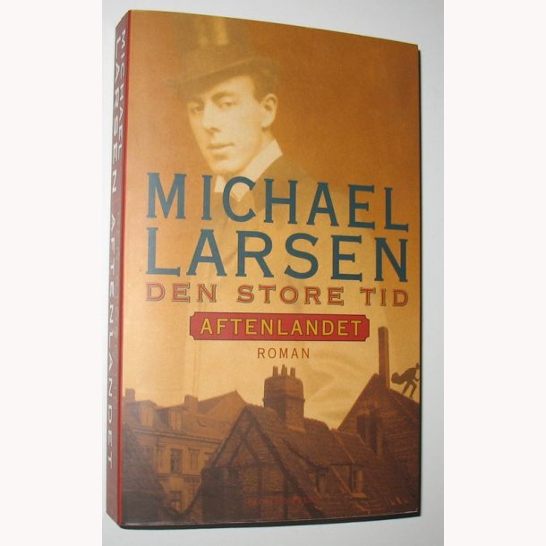 Den store tid - aftenlandet