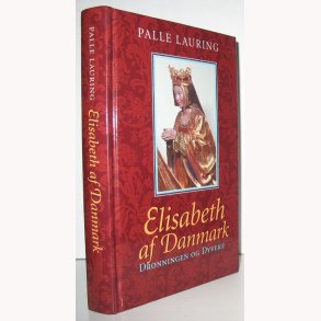 Elisabeth af Danmark - Dronningen og Dyveke
