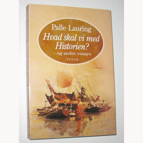 Hvad skal vi med Historien? og andre essays