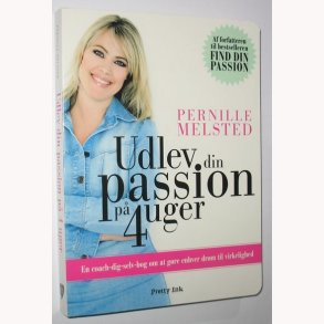 Udlev din passion p 4 uger