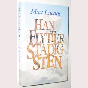 Han flytter stadig sten