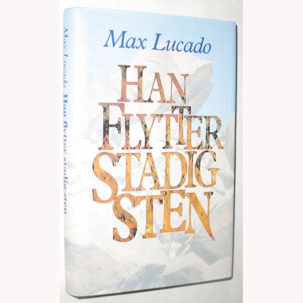 Han flytter stadig sten