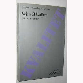 Vejen til kvalitet - 90ernes rejsefrer
