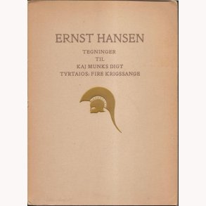 Tegninger til Kaj Munks digt Tyrtaios