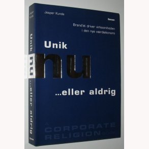 Unik nu... eller aldrig