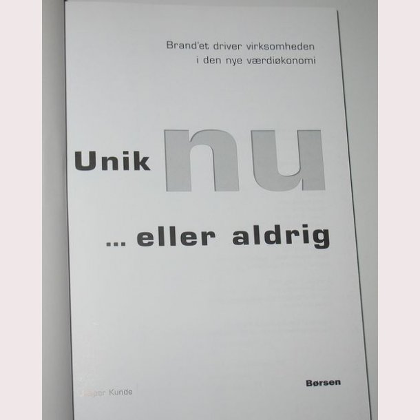 Unik nu... eller aldrig