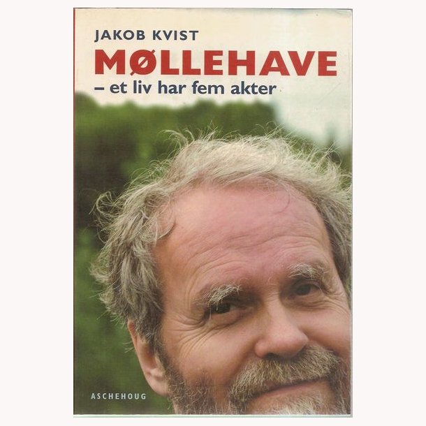 M�llehave - et liv har fem akter