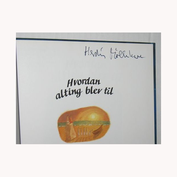 Hvordan alting blev til - signeret