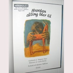 Hvordan alting blev til - signeret