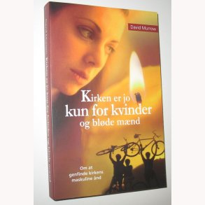 Kirken er jo kun for kvinder og bl�de m�nd
