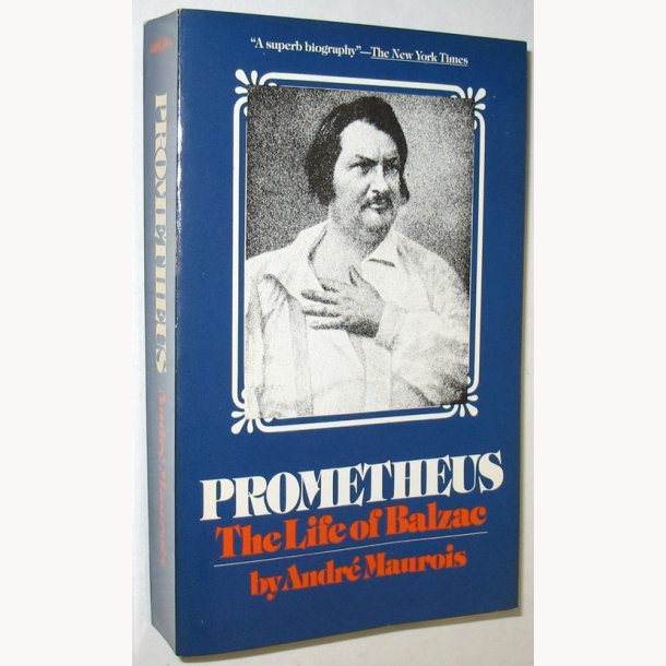 Prometheus The Life of Balzac