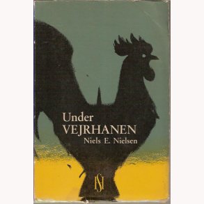 Under vejrhanen: Niels E. Nielsen