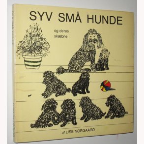 Syv sm hunde og deres skbner