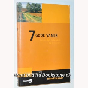 7 gode vaner - Personligt lederskab og livskraft
