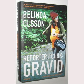 Reporter i chok: Gravid