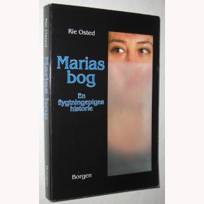 Marias bog - en flygtningepiges historie