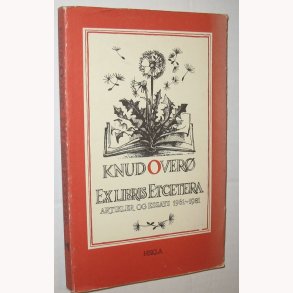 Exlibris Etcetera - Artikler og essays 1961-1981