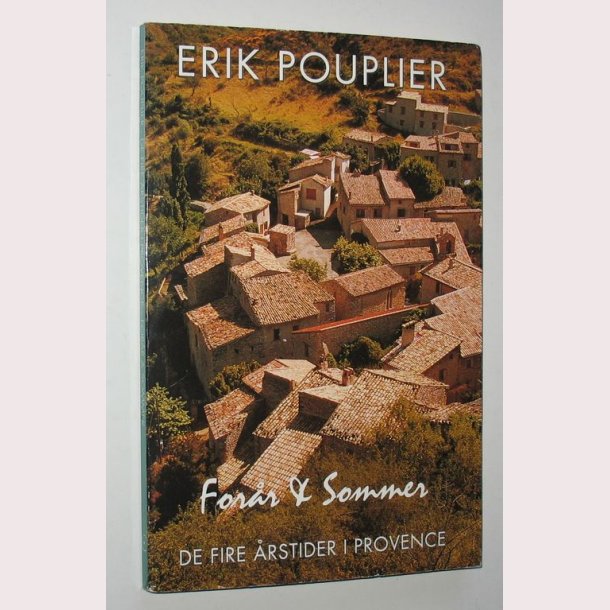 Forr &amp; sommer - de fire rstider i Provence