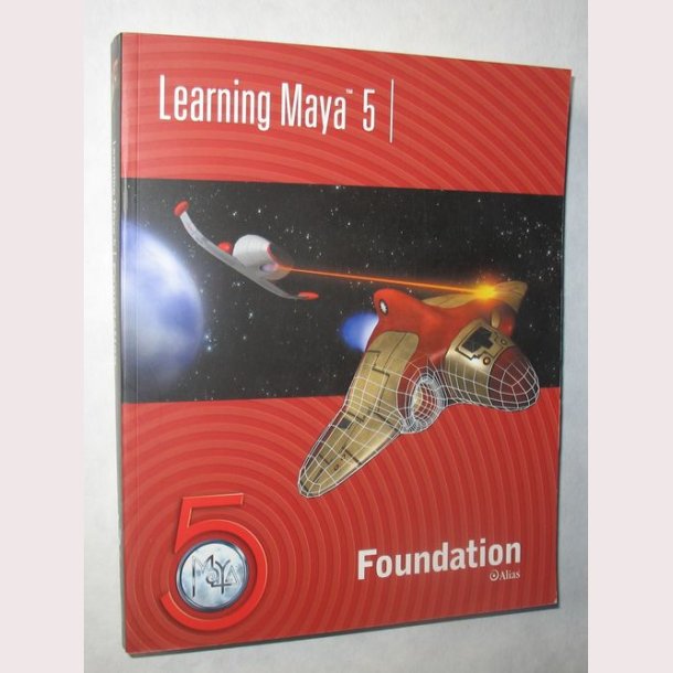 Learning Maya 5 Foundation