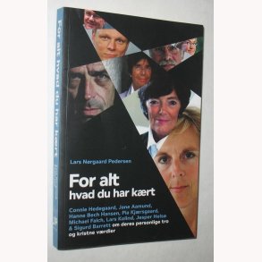 For alt hvad du har krt