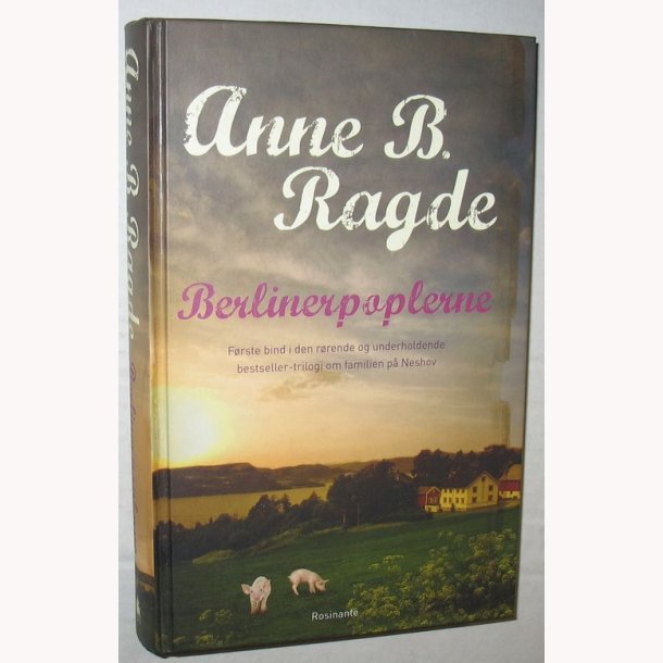 Berlinerpoplerne (Nr.1 af triologi om fam. Neshov)