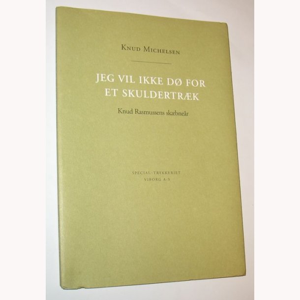 Jeg vil ikke d for et skuldertrk