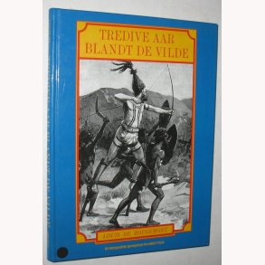 Tredive aar blandt de vilde