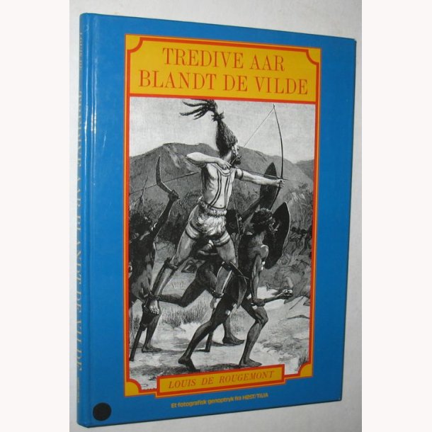 Tredive aar blandt de vilde