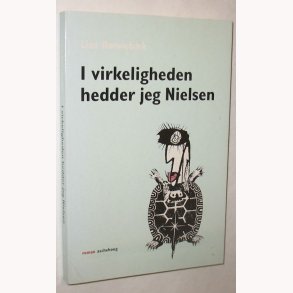 I virkeligheden hedder jeg Nielsen