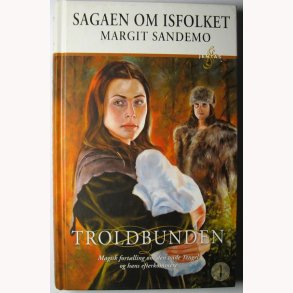 Sagaen om isfolket 1 - Troldbunden 