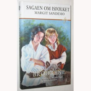 Sagaen om Isfolket 30 - Brdrene