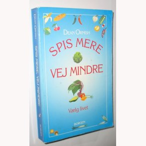 Spis mere vej mindre - Vlg livet