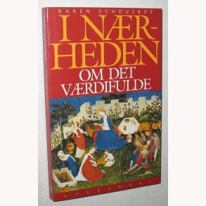 I nrheden - om det vrdifulde