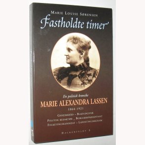 Fastholdte timer - politisk krnike om M.A. Lassen