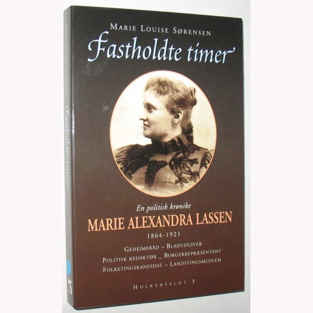 Fastholdte timer - politisk krnike om M.A. Lassen