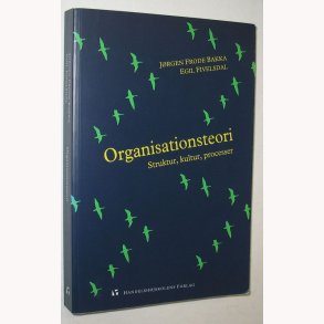 Organisationsteori struktur, kultur, processer