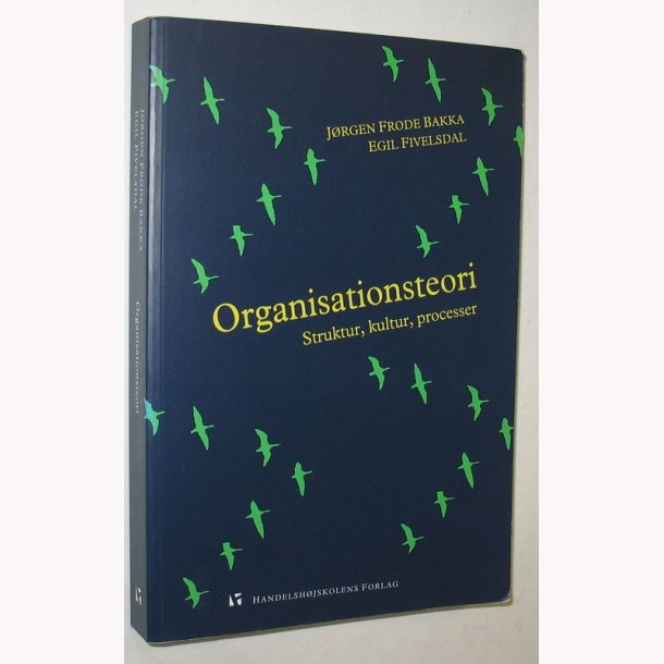 Organisationsteori struktur, kultur, processer