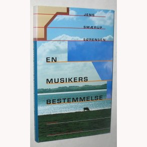 En Musikers Bestemmelse