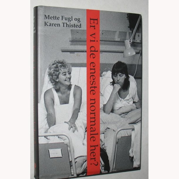 Er vi de eneste normale her?