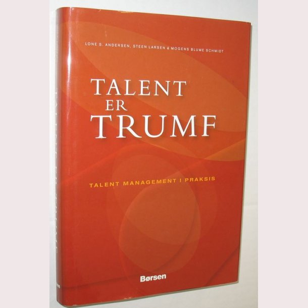 Talent er trumf - talent management i praksis