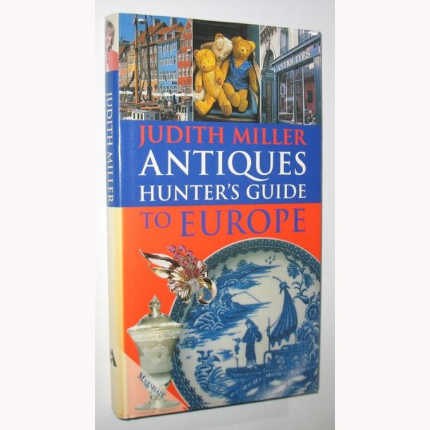 Antiques Hunter&acute;s Guide to Europe