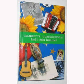Ind i min himmel - erindringsroman