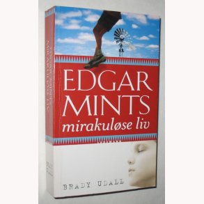Edgar Mints mirakulse liv