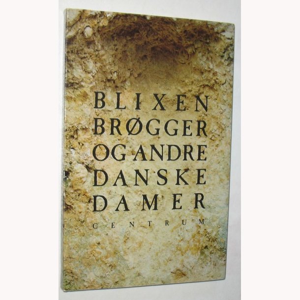 Blixen Brgger og andre danske damer