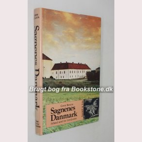 Sagnenes Danmark Bind 1 - Jylland nord for Limfjorden 