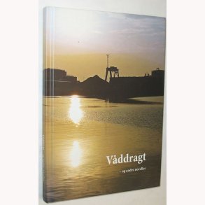 Vddragt og andre noveller