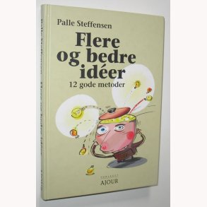 Flere og bedre idéer - 12 gode metoder