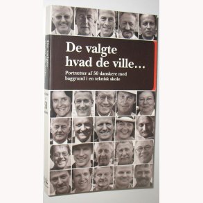 De valgte hvad de ville....